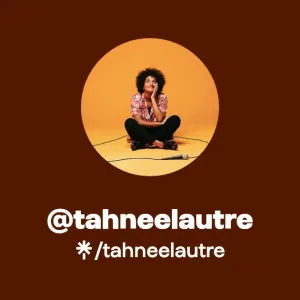 Tahnee R - Comédienne, humoriste, chroniqueuse