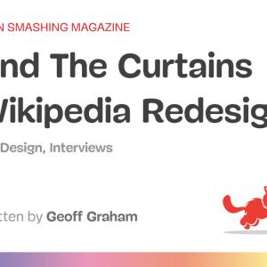 Behind The Curtains Of Wikipedia Redesign