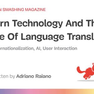 Modern Technology And The Future Of Language Translation