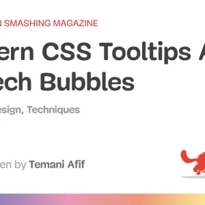Modern CSS Tooltips And Speech Bubbles (Part 2)