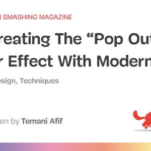 Re-Creating The Pop-Out Hover Effect With Modern CSS (Part 2)