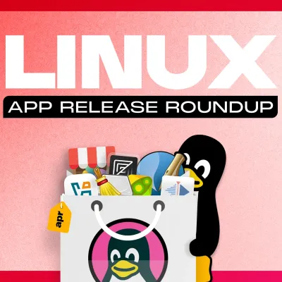 Linux App Release Roundup (April 2026) - OMG! Ubuntu