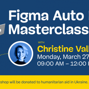 Figma Auto Layout Masterclass: An Online Workshop To Support Ukraine 🇺🇦