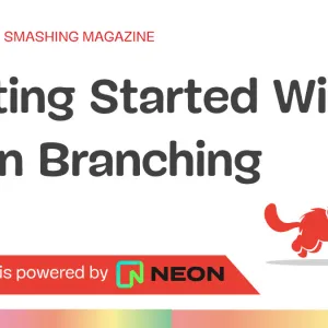 Getting Started With Neon Branching