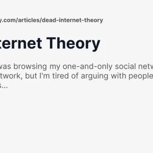 Dead Internet Theory - Dmitry Kudryavtsev