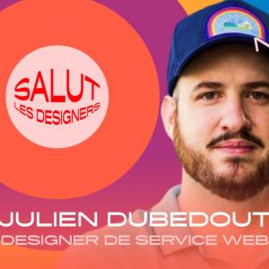 SLD #25 · Julien Dubedout, Designer de service web
