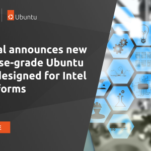 Canonical announces new enterprise-grade Ubuntu images designed for Intel IoT platforms