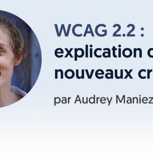 WCAG 2.2 : explication des nouveaux critères proposés - Access42