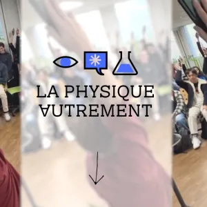 La Physique Autrement : Quand la vulgarisation scientifique rencontre la créativité numérique