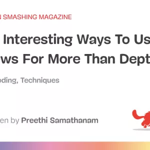 A Few Interesting Ways To Use CSS Shadows For More Than Depth
