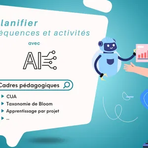 L'IA pour planifier séquences et activités pour TOUS les élèves