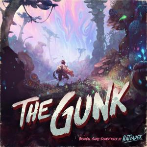 The Gunk (Original Game Soundtrack), by Ratvader