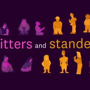 Sitters and Standers