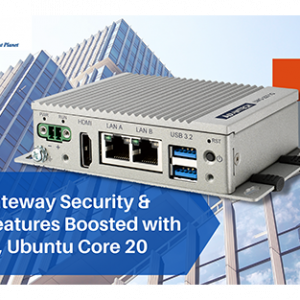 Advantech, Canonical Boost Security and Edge Features in UNO Embedded Automation Platform with Pre-Loaded Ubuntu and Ubuntu Core 20