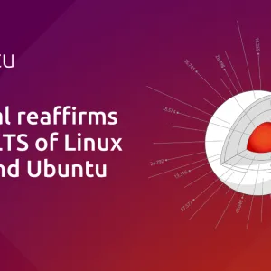 Canonical reaffirms 10 year LTS of Linux kernel and Ubuntu