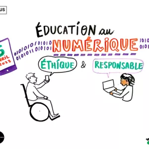 Synthèse de la journée Éducation au numérique éthique et responsable, organisée le 5 avril 2023 par Universcience