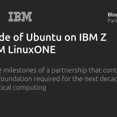 A decade of Ubuntu on IBM Z and IBM LinuxONE