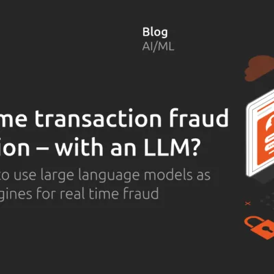 Realtime transaction fraud detection – with an LLM?