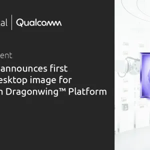 Canonical announces first Ubuntu Desktop image for Qualcomm Dragonwing™ Platform with Ubuntu 24.04