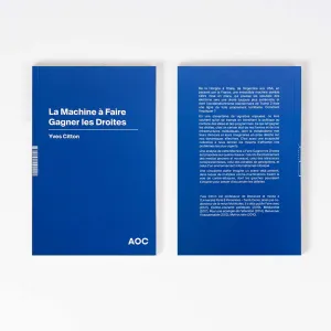 Yves Citton : La Machine à Faire Gagner les Droites - AOC media - Analyse Opinion Critique