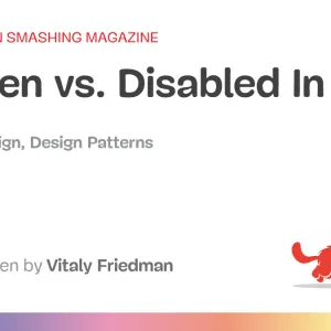 Hidden vs. Disabled In UX