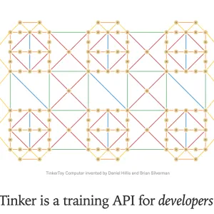 Voici Tinker, une solution pour entraîner et adapter les LLM open source