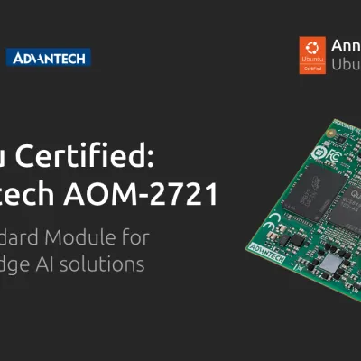 Advantech AOM-2721 is now Ubuntu Certified