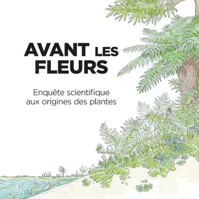 SVT : l’indispensable ouvrage « Avant les fleurs »