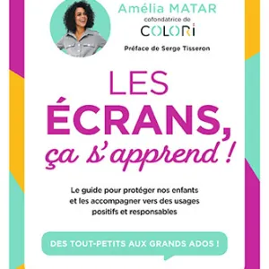 Les écrans, ça s’apprend !