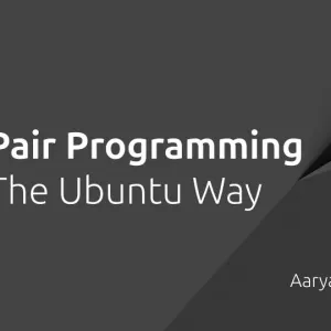 Pair Programming: The Ubuntu Way