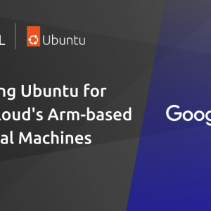 Introducing Ubuntu for Google Cloud’s Arm-based T2A virtual machines