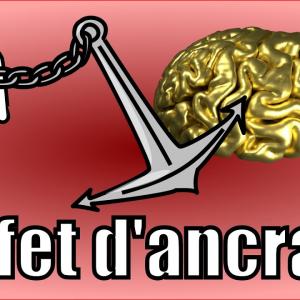 L'effet d'ancrage — Crétin de cerveau #2