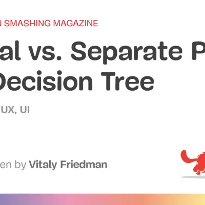 Modal vs. Separate Page: UX Decision Tree