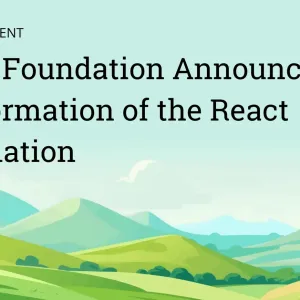 React rejoint la Linux Foundation : la React Foundation est lancée