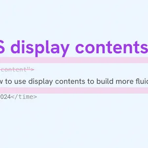 CSS display contents