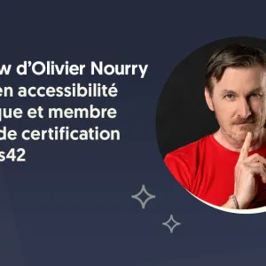 Interview d’Olivier Nourry, expert en accessibilité numérique et membre du jury de certification d’Access42