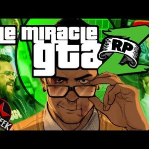 Le miracle GTA RPZ