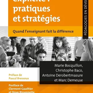 Enseignement explicite : pratiques et stratégies. Quand l’enseignement fait la différence