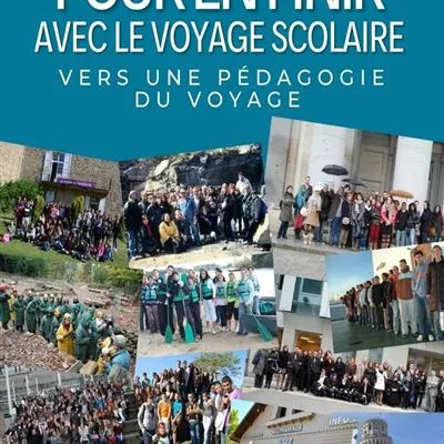 Pour en finir avec le voyage scolaire