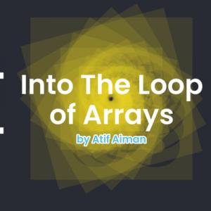 Javascript - Into The Loop of Arrays