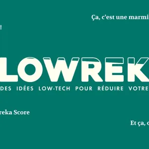 Des idées low-tech pour réduire votre impact | Lowreka