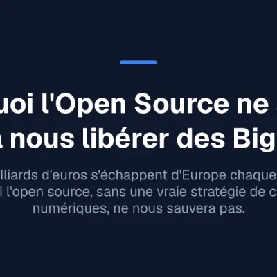 Pourquoi l'Open Source ne suffira pas à nous libérer des Big Tech