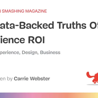 Ten Data-Backed Truths Of User Experience ROI