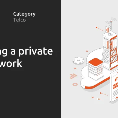 Creating a private 5G network