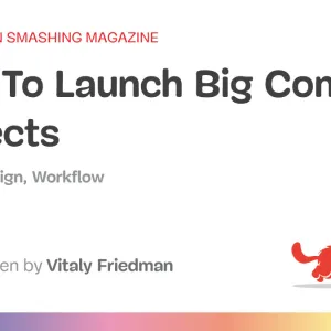 How To Launch Big Complex Projects