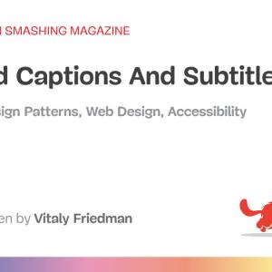 Designing for Accessibility: Best Practices for Closed Captioning and Subtitles UX