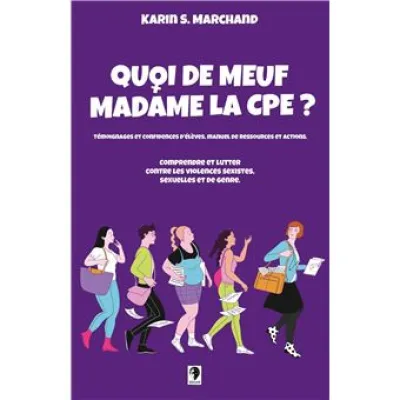 Karin S. Marchand : être CPE pour éduquer à l’égalité