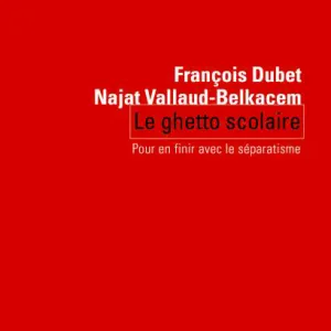 Livre du mois du n° 593 : Le ghetto scolaire