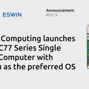 ESWIN Computing launches the EBC77 Series Single Board Computer with Ubuntu