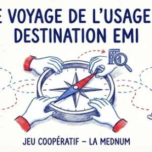Kit d'animation : Le Voyage de l'Usager - Destination EMI | Les Bases du numérique d’intérêt général